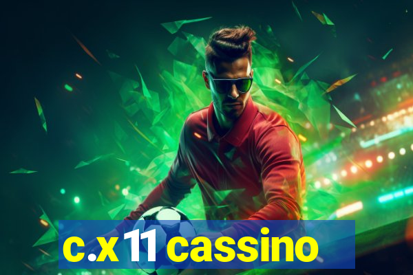 c.x11 cassino